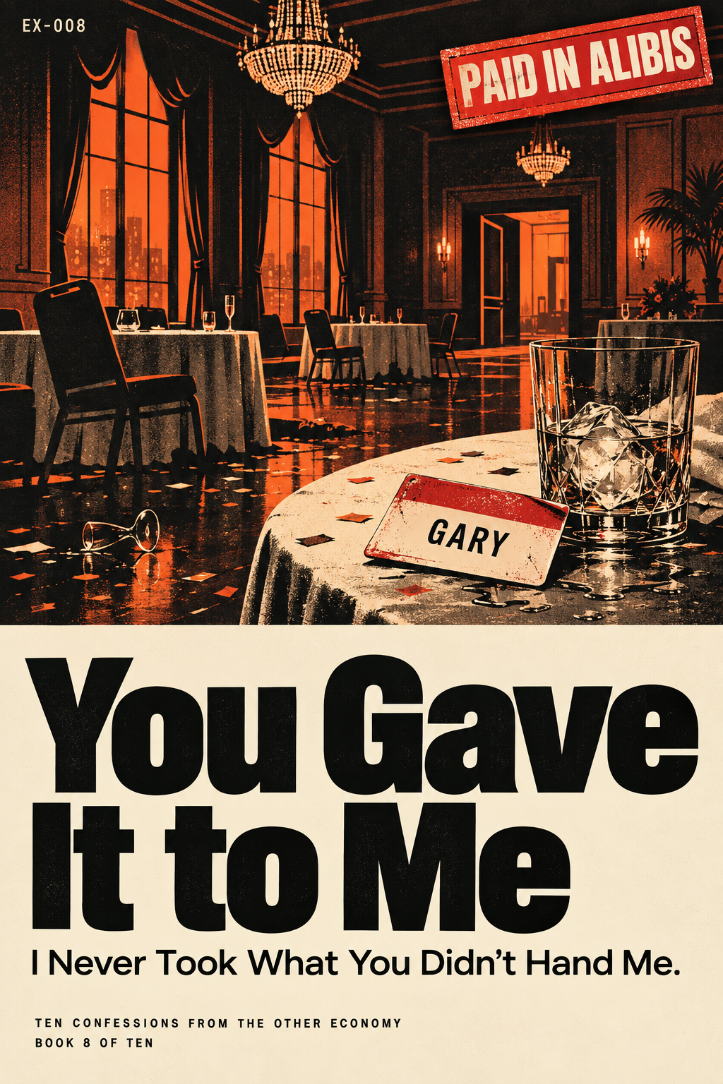 You Gave It to Me — Paid in Alibis, Book 08